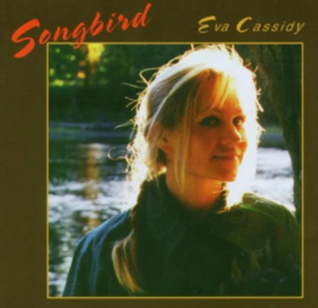 Songbird By Eva Cassidy Vinyl / 12" Album